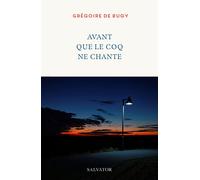 Avant que le coq ne chante - Grégoire De Rugy - Salvator - broché - Poésie