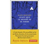 Avant que le monde ne se ferme Alain Mascaro (Auteur)