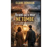 Avant que le mur ne tombe: Il y a toujours un instant fragile où quelqu’un décide de ne plus obéir à l’évidence.