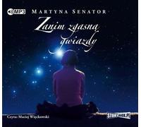 Avant que les étoiles ne s'éteignent - Martyna Senator (Buch auf Polnisch)
