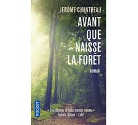 Avant que naisse la forêt