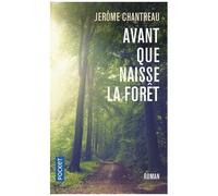 Avant Que Naisse La Forêt