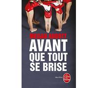 Avant que tout se brise