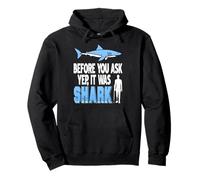 Avant Que Tu Demandes Oui C’était Un Requin Phrase Sweat à Capuche