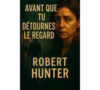 Avant que tu détournes le regard