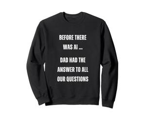 Avant qu'il y AIT AI Dad Funny Tech Humor 2.0 Sweatshirt