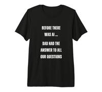 Avant qu'il y AIT AI Dad Funny Tech Humor 2.0 T-Shirt Haut de Gamme