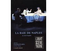 Avant Scene Theatre n°805 : La baie de Naples - La passionnaria