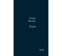 Avant - Vassilis Alexakis - Stock - broché - Roman