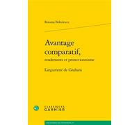 Avantage comparatif, L'argument de Graham - Roxana Bobulescu - Classiques Garnier - broché - Etude