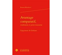 Avantage comparatif, L'argument de Graham - Roxana Bobulescu - Classiques Garnier - relié - Etude