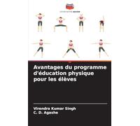 Avantages du programme d'éducation physique pour les élèves