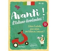 Avanti ! L'italiano divertendosi ! A1-A2+ Cahier d'activités pour réviser son italien en s'amusant ! (avec fichiers audio) - Robert Filippone - Ellipses - broché - Méthode de langue