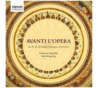 Avanti L'opera : Un A À Z Des Ouvertures Baroques Italiennes