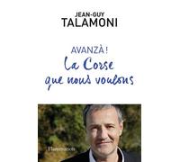 La Corse que nous voulons Jean-Guy Talamoni (Auteur)