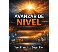 Avanzar de nivel: Energía, complejidad y decisiones para no quedarse atrás