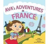 Ava's Adventures In France