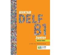 Avatar Delf B1 Junior - Nouveau format - Livre du professeur
