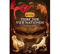 Avatar - Der Herr der Elemente: Die Tiere der Vier Nationen - die offizielle Enzyklopädie