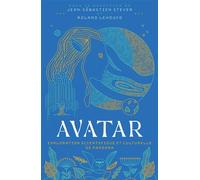 Avatar Exploration scientifique et culturelle de Pandora 2025 - Jean-Sébastien Steyer - Le Belial Eds - broché - Roman