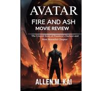 AVATAR: FIRE AND ASH MOVIE REVIEW: The untold story of Pandora's darkest and most beautiful chapter