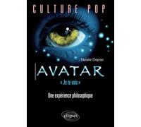 Avatar, 'Je te vois'. Une expérience philosophique