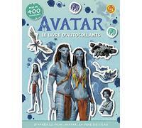 Avatar, la voie de l'eau : le livre d'autocollants