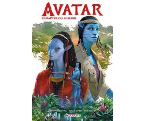 Avatar - S'adapter ou mourir - Corinna Bechko - Delcourt - cartonné - Comics