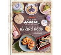 Marc Sumerak – Avatar: The Last Airbender: The Official Baking Book – Couverture rigide