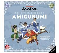 Avatar the Last Airbender: The Official Book of Amigurumi