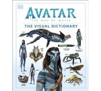 Avatar The Way of Water The Visual Dictionary by Ben Procter Ben Procter (Auteur)