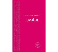 Avatar - Théophile Gautier (père) - Du Sonneur Eds - broché - Roman