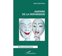 Jean-Louis Sous – Avatars de la perversion – Étude – Broché