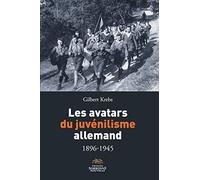 Les Avatars Du Juvénilisme Allemand (1896-1945)