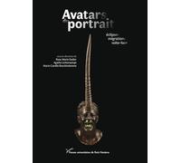 Avatars du portrait: Éclipses, migrations, volte-face