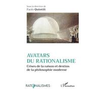 Avatars du rationalisme Crises de la raison et destins de la philosophie moderne - Carlo Cappa - L'harmattan - broché - Essai
