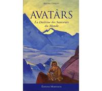 Avatârs: La doctrine des sauveurs du monde