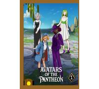 Avatars of the Pantheon book 1: Four Girls Come Together