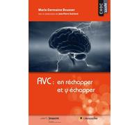 AVC : en réchapper et y échapper