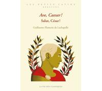 Ave, Caesar ! Salut, César !