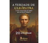 AVE CÉSAR!: A lenta ressurreição da mulher que um dia foi Cleópatra