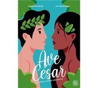 Ave Cesar. Le Tour du monde des saluts Aho-Nienne Céline (Auteur)