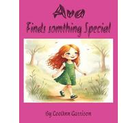 Ave Finds Something Special: Children's Story Book about Kindness, Sharing with Other's [ 8x10 inch Paperback Book with 36 Pictured Pages Ages 4-7 ] Great for Gifts