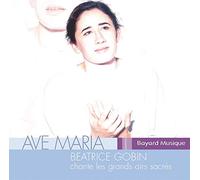 AVE MARIA - BEATRICE GOBIN CHANTE LES GRANDS AIRS SACRES