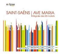 Ave Maria De Saint-Saëns Intégrale Des 20 Motets - Cd Audio Camille Saint-Saëns Camille Saint - Saëns - Rémi Gousseau - La (Auteur)