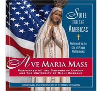 Ave Maria Mass - Suite For The Americas