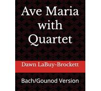 Ave Maria with Quartet: Bach/Gounod Version