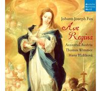 AVE REGINA - ACCENTUS AUSTRIA/+ JOHANN JOSEPH FUX (KOMPONIST) CD NEUF