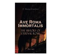 Ave Roma Immortalis
