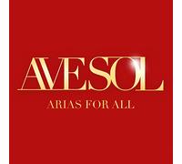 Ave Sol – Arias for All – Import – Sony